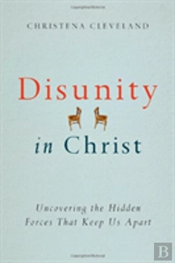 Bertrand.pt - Disunity In Christ Â€“ Uncovering The Hidden Forces That Keep Us Apart