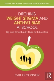 Ditching Weight Stigma And Anti-Fat Bias At School