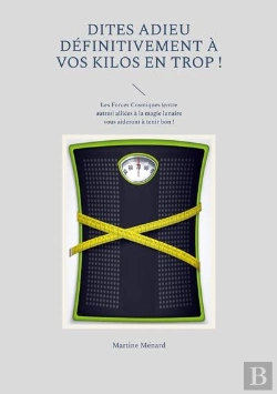 Bertrand.pt - Dites Adieu Définitivement À Vos Kilos En Trop ! : Les Forces Cosmiques (Entre Autres) Alliées À La Magie Lunaire Vous Aideront À Tenir Bon !