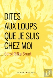 Dites Aux Loups Que Je Suis Chez Moi