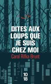 Dites Aux Loups Que Je Suis Chez Moi