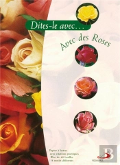 Dites Le Avec Des Roses