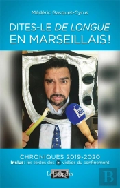 Dites-Le De Longue En Marseillais !