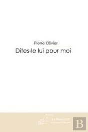Dîtes-Le Lui Pour Moi