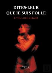 Dites-Leur Que Je Suis Folle