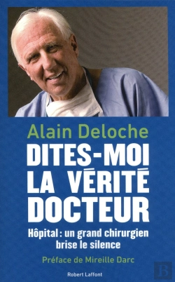 Bertrand.pt - Dites-Moi La Vérité Docteur ; Hôpital : Un Grand Chirurgien Brise Le Silence