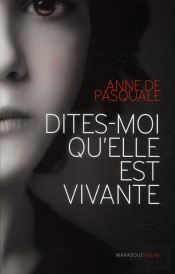 Dîtes-Moi Qu'Elle Est Vivante