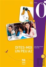 Dites-Moi Un Peu A2 ; Français Langue Étrangère ; Livre De L'Élève