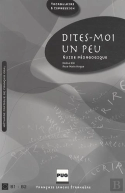 Bertrand.pt - Dites Moi Un Peu ; Guide Pédagogique