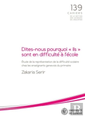 Dites-Nous Pourquoi Ils Sont En Difficulte A L'Ecole - Etude De La Representation De La Difficulte S