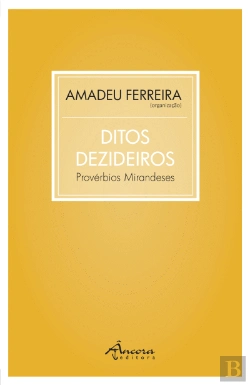 Bertrand.pt - Ditos Dezideiros - Provérbios Mirandeses