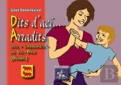 Dits D'Aci... Arradits ; Dits 'Enracinés' Du Vic-Bilh (Béarn)