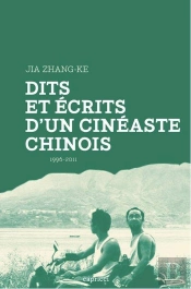 Dits Et Écrits D'Un Cinéaste Chinois