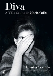 Diva - A Vida Oculta De Maria Callas