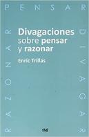 Divagaciones Sobre Pensar Y Razonar