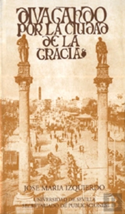 Divagando Por La Ciudad De La Gracia