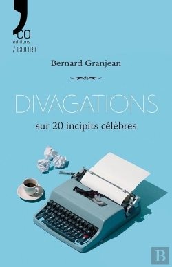 Bertrand.pt - Divagations Sur 20 Incipits Célèbres