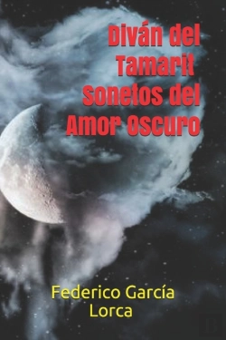 Bertrand.pt - Divan Del Tamarit. Sonetos Del Amor Oscuro