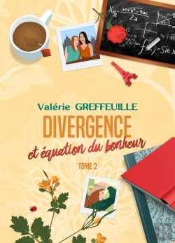Bertrand.pt - Divergence Et Équation Du Bonheur Tome 2