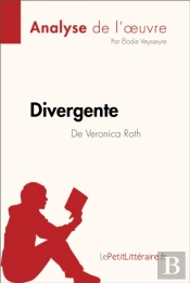 Divergente De Veronica Roth (Analyse De L'Oeuvre)