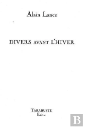 Divers Avant L'Hiver - Alain Lance