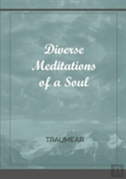 Bertrand.pt - Diverse Meditations Of A Soul