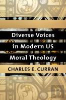 Diverse Voices In Modern Us Moral Theology