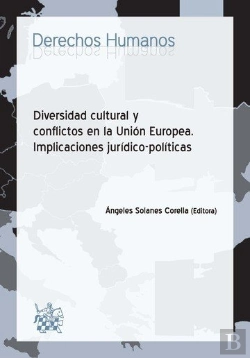 Bertrand.pt - Diversidad Cultural Y Conflictos En La Unión Europea. Implicaciones Jurídicopolíticas