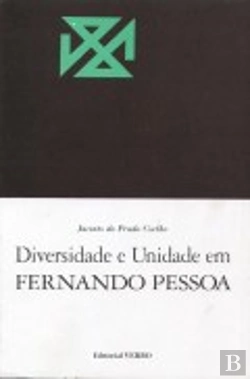 Bertrand.pt - Diversidade e Unidade em Fernando Pessoa