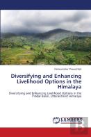 Diversifying And Enhancing Livelihood Options In The Himalaya