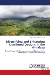 Diversifying And Enhancing Livelihood Options In The Himalaya