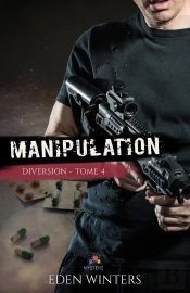 Diversion Tome 4 ; Manipulation