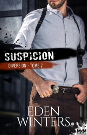 Diversion Tome 7 ; Suspicion