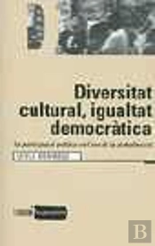 Diversitat Cultural, Igualtat Democratica
