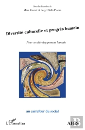 Diversité Culturelle Et Progrès Humain ; Pour Un Développement Humain