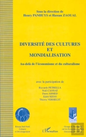 Diversite Des Cultures Et Mondialisation ; Au-Dela De L'Economisme Et Du Culturalisme
