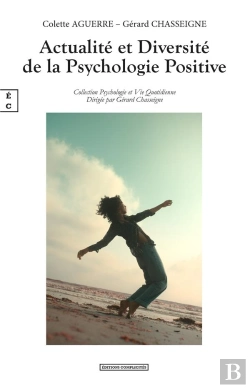 Bertrand.pt - Diversité Et Actualité De La Psychologie Positive