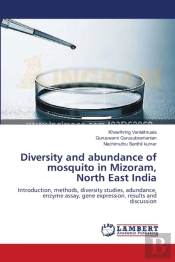 Diversity And Abundance Of Mosquito In Mizoram, North East India