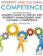 Diversity And Cultural Competence Skills Guide And Workbook