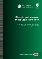 Diversity And Inclusion In The Legal Profession