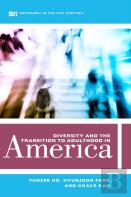 Diversity And The Transition To Adulthood In America