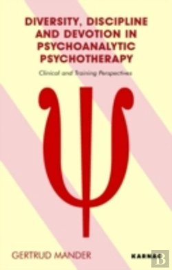 Bertrand.pt - Diversity, Discipline And Devotion In Psychoanalytic Psychotherapy