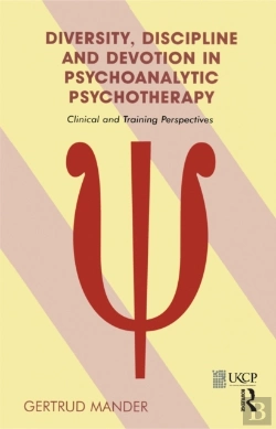Bertrand.pt - Diversity, Discipline And Devotion In Psychoanalytic Psychotherapy