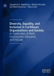 Diversity, Equality, And Inclusion In Caribbean Organisations And Society