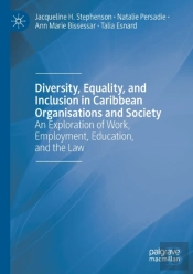 Diversity, Equality, And Inclusion In Caribbean Organisations And Society