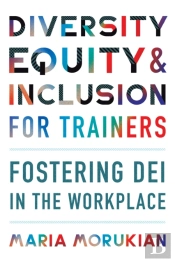 Diversity, Equity, And Inclusion For Trainers