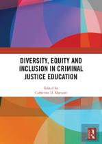 Diversity, Equity And Inclusion In Criminal Justice Education