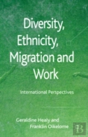 Diversity, Ethnicity, Migration And Work