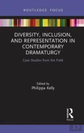Diversity, Inclusion, And Representation In Contemporary Dramaturgy