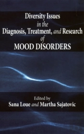 Diversity Issues In The Diagnosis, Treatment, And Research Of Mood Disorders